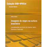 Imagens Do Negro Na
