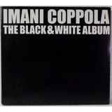 Imani Coppola The Black E White