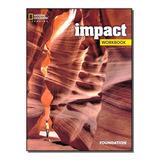 Impact - Foundation - Student Book 01ed/18, De Crandall, Joann E Shin, Joan Kang. Editora Cengage Learning Didatico Em Português