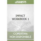 Impact 1   Workbook With
