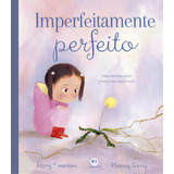Imperfeitamente Perfeito De Emerson Perry Editora Ciranda Cultural Capa Dura Em Português