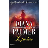 Impiedoso Rainha Dos Romances 65 Diana Palmer R11
