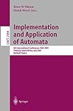 Implementation And Application Of Automata: 6th International Conference, Ciaa 2001, Pretoria, South Africa, July 23-25, 2001. Revised Papers: 2494