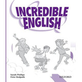 Incredible English 5 Activity Book: Incredible English 5 Activity Book, De Phillips, Sarah / Redpath, Peter. Editora Oxford, Capa Mole, Edição 1 Em Inglês