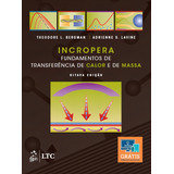 Incropera Fundamentos De Transferência De Calor E De Massa De Bergman Theodore L Ltc Livros Técnicos E Científicos Editora Ltda Capa Mole Em Português 2019