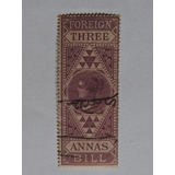 India Col Britanica Foreign Bill 3 Annas Sec 19 Cot320 Euro