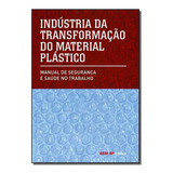 Industria Da Transformação Do Material Plástico De Editora Sesi Sp Editora Sesi Sp Em Português