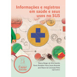 Informações E Registro Em Saúde E Seus Usos No Sus, De Bianca Borges. Coleção Fazer Saúde, Vol. 1. Editorial Fiocruz, Capa Mole Em Português