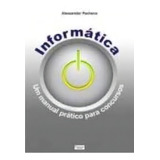 Informatica Um Manual Pratico Para Concursos De Pacheco alexsander Editora Fortium Capa Mole Em Português