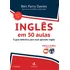 Inglês Em 50 Aulas: O Guia Definitivo Para Você Aprender Inglês - Editora Alta Books