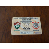 Ingresso Da Semifinal Do Brasileirão De 2002: Flu X Timão