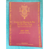 Ingresso Folder Centro Dharma Da Paz Shi De Choe Tsog 2008