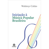 Iniciação À Música Popular Brasileira
