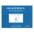 Iniciacao Musical-brinc.,criando E Aprend. Vol. 1: Brincando, Criando E Aprendendo, De Josette Silveira Mello Feres., Vol. 1. Editorial Ricordi Brasileira / Cn Distribuidora, Tapa Mole En Português