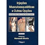 Injeções Musculoesqueléticas E Outras Opções