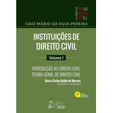 Instituições De Direito Civil Vol 1 Introducao Ao Direito Civil Teoria Geral De Direito Civil 35 Edção 2024 Forense