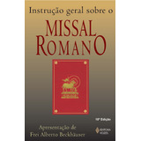 Instrução Geral Sobre O Missal Romano, De Beckhäuser, Frei Alberto. Editora Vozes Ltda., Capa Mole Em Português, 2014