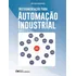 Instrumentacao Para Automacao Industrial - Parte 2