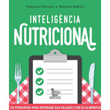 Inteligência Nutricional 100 Perguntas Para Repensar Sua R De Mirena Tamara Boklis Editora Matrix Capa Mole Em Português
