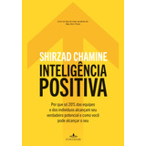 Inteligência Positiva De Chamine Shirzad Editorial Editora Schwarcz Sa Tapa Mole En Português 2013