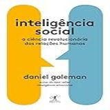 Inteligência Social A Ciência Revolucionária Das Relações Humanas