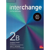 Interchange 2b - Students Book With Digital Pack - Fifth, De Richards, Jack C.. Editorial Cambridge University Press Do Brasil***, Capa Mole, Edição 2022-12-19 00:00:00 Em Inglês