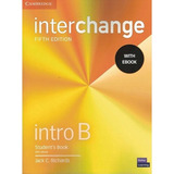 Interchange Intro B Student s Book With Ebook 5th Ed De Richards Jack C Editora Cambridge University Capa Brochura Edição 5 Em Inglês Americano