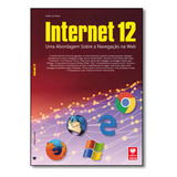 Internet 12 Uma Abordagem Sobre A Navegação Web De André Luiz Dario Editora Viena Capa Mole Em Português