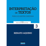 Interpretação De Textos - 17ª Edição 2018, De Renato Aquino. Editora Impetus, Capa Mole Em Português, 2018