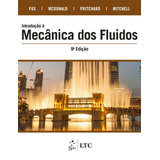 Introdução À Mecânica Dos Fluidos, De Fox, Robert W.. Ltc - Livros Técnicos E Científicos Editora Ltda., Capa Mole Em Português, 2018