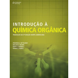 Introdução À Química Orgânica, De Bettelheim, Frederick. Editora Cengage Learning Edições Ltda., Capa Mole Em Português, 2011