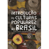 Introducao As Culturas Populares