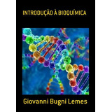 Introdução À Bioquímica