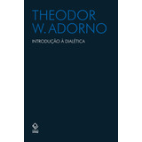 Introdução À Dialética De Adorno Theodor W Editorial Editora Unesp Tapa Mole En Português 2022