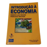 Introdução À Economia Roberto Luiz Troster E Francisco Mochón