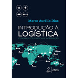 Introdução À Logística   Fundamentos