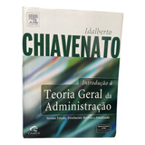 Introdução Á Teoria Geral Da Administração Idalberto Chiavenato