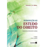 Introdução Ao Estudo Do Direito Humanismo Democracia E Justiça 2 Edição De 2019 De Eduardo C B Bittar Editora Saraiva Jur Capa Mole Em Português 2018