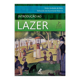 Introdução Ao Lazer, De Melo, Victor Andrade De. Editorial Editora Manole Ltda, Capa Mole Em Português, 2012
