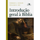 Introdução Geral À Bíblia  De  20  Off Compartilhar Norman L  Geisler  william E  Nix  Editora Vida Nova  Capa Mole Em Português