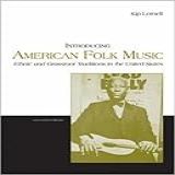 Introducing America S Folk Music With