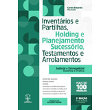 Inventários E Partilhas Holding E Planejamento Sucessório Testamentos E Arrolamentos 3 Edição 2023 De Carlos Eduardo Machado Editora Imperium Capa Mole Edição 3 2023 Em Português 2023