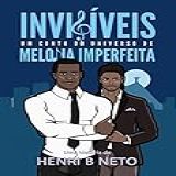 Invisíveis : Um Conto De Melodia Imperfeita