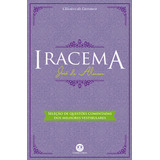 Iracema Com Questões Comentadas De Vestibular De De Alencar José Clássicos Da Literatura Editorial Ciranda Cultural Editora E Distribuidora Ltda Tapa Mole En Português 2017