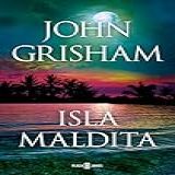 Isla Maldita (camino Island 3) (spanish Edition)