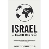 Israel E A Grande Comissão - Editora Impacto Publicações