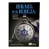 Israel E A Igreja, Prof. Saulo Soares, Editora Bereia, Cpad - Para Os Amantes De Teologia
