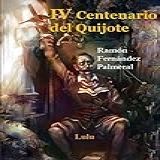 IV Centenario Del Quijote I Y II Parte
