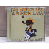 Ivo Meirelles   Funk n Lata 1998 Excelente Estado Cd
