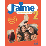 J'aime 2 - Livre De L'eleve